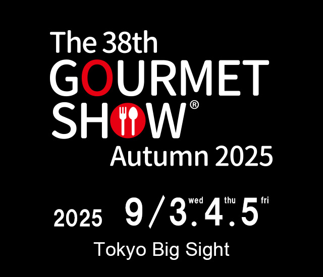 The 36th Gourmet Show Autumn 2024